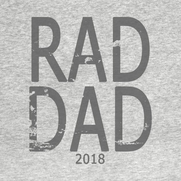 Distressed RAD DAD T-shirt, Father's Day Daddy Grandfather Funny Humor Gift by MetaModern